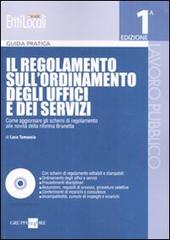 Il regolamento sull'ordinamento degli uffici e dei servizi. Con CD-ROM di Luca Tamassia edito da Il Sole 24 Ore