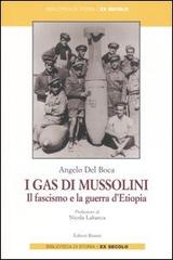 I gas di Mussolini. Il fascismo e la guerra d'Etiopia di Angelo Del Boca edito da Editori Riuniti