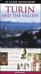 Turin and the valleys edito da Mondadori Electa