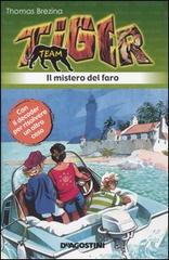 Il mistero del faro. Tiger team vol.5 di Thomas Brezina edito da De Agostini