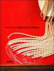 Riflessioni su Christa T. di Christa Wolf edito da Ugo Mursia Editore