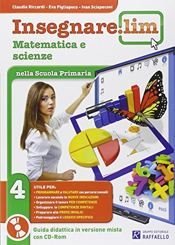 Insegnare Lim. Matematica e scienze. Per la 4ª classe elementare edito da Raffaello