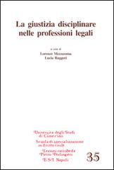 La giustizia disciplinare nelle professioni legali edito da Edizioni Scientifiche Italiane