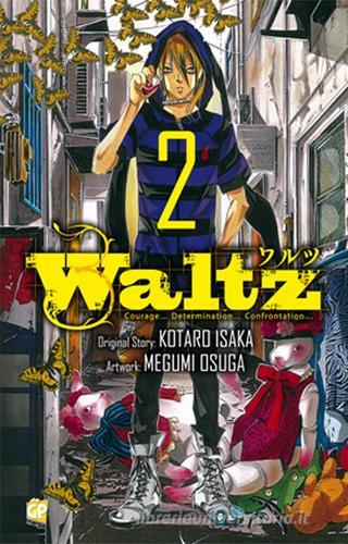 Waltz vol.2 di Kotaro Isaka, Megumi Osuga edito da GP Manga