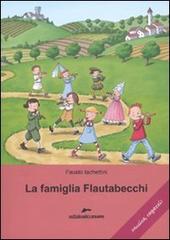 La famiglia Flautabecchi di Fausto Iachettini edito da Edizioni Corsare