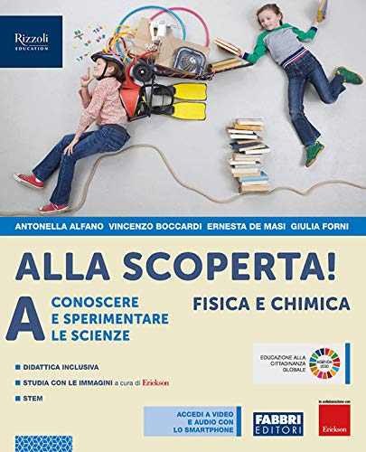 Alla scoperta! Per la Scuola media. Con e-book. Con espansione online vol.A di Antonella Alfano, Vincenzo Boccardi, Ernesta De Masi edito da Fabbri