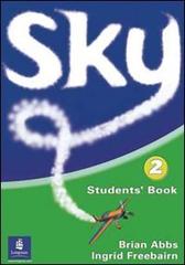 Sky. Student's book. Per la Scuola secondaria di primo grado vol.1 di Brian Abbs, Ingrid Freebairn edito da Longman Italia