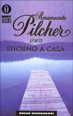 Ritorno a casa di Rosamunde Pilcher edito da Mondadori