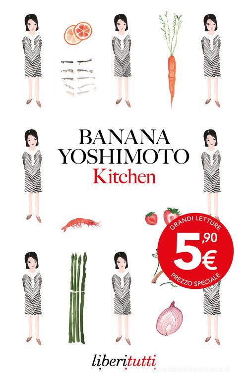 Libro Kitchen di Banana Yoshimoto Liberitutti di Feltrinelli