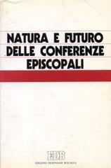 Natura e futuro delle conferenze episcopali. Atti del Colloquio internazionale (Salamanca, 3-8 gennaio 1988) edito da EDB