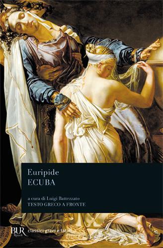 Ecuba. Testo greco a fronte di Euripide edito da Rizzoli