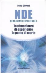 NDE Near-Death Experiences. Testimonianze di esperienze in punto di morte di Paola Giovetti edito da Edizioni Mediterranee