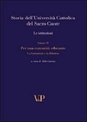 Storia dell'università cattolica del Sacro Cuore. Con DVD vol.4 edito da Vita e Pensiero