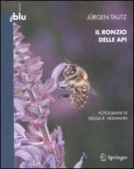 Il ronzio delle api di Jürgen Tautz edito da Springer Verlag
