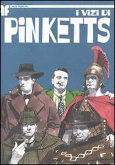 I vizi di Pinketts di Andrea G. Pinketts edito da Edizioni BD