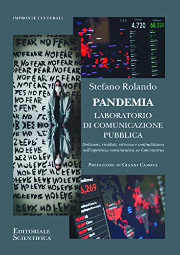 Pandemia. Laboratorio di comunicazione pubblica di Stefano Rolando edito da Editoriale Scientifica