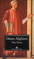 Vita nova di Dante Alighieri edito da Mondadori