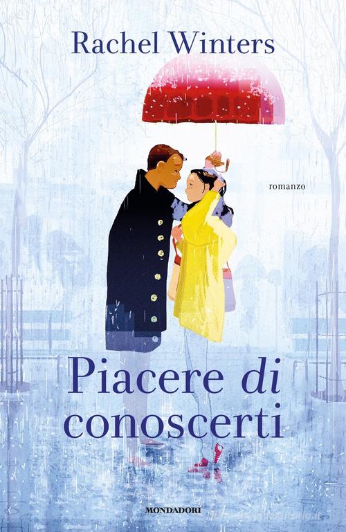 Libro Piacere di conoscerti di Rachel Winters Omnibus di Mondadori
