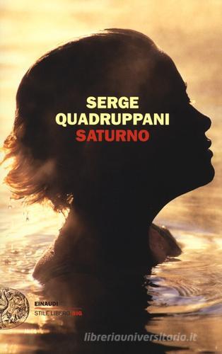 Saturno di Serge Quadruppani edito da Einaudi