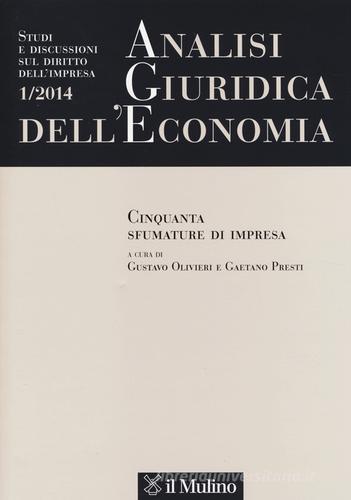 Analisi giuridica dell'economia (2014) vol.1 edito da Il Mulino