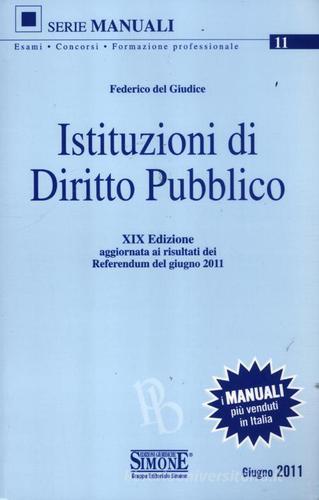 Istituzioni di diritto pubblico di Federico Del Giudice edito da Edizioni Giuridiche Simone