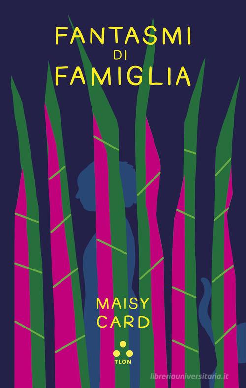 Fantasmi di famiglia di Maisy Card edito da Tlon