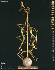 Georges Braque. Métamorphoses. Catalogo della mostra (Milano, 7 ottobre-26 novembre 2005). Ediz. italiana e francese edito da Mondadori Electa
