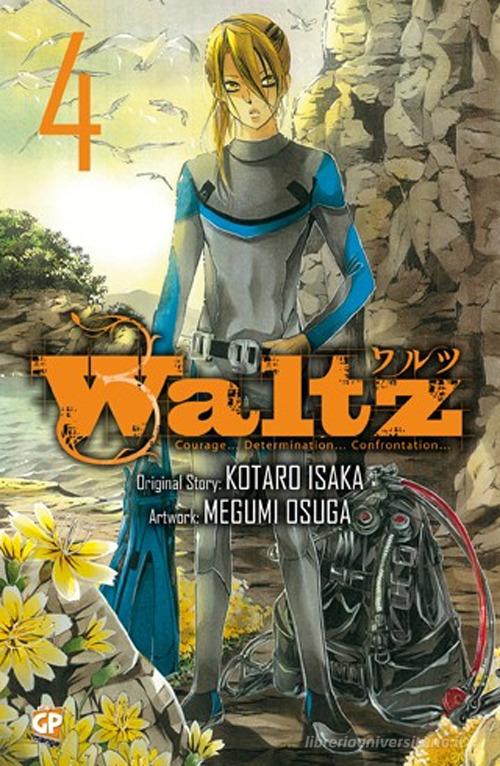 Waltz vol.4 di Kotaro Isaka, Megumi Osuga edito da GP Manga