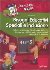 Bisogni educativi speciali e inclusione. Con CD-ROM di Dario Ianes edito da Erickson
