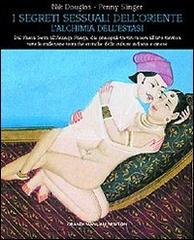 I segreti sessuali dell'Oriente di Nik Douglas, Penny Slinger edito da Newton Compton