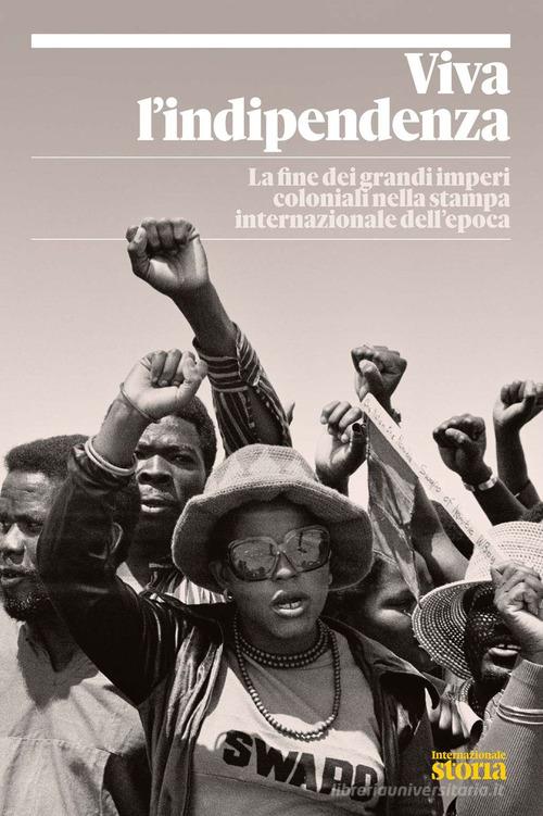 Viva l'indipendenza edito da Internazionale