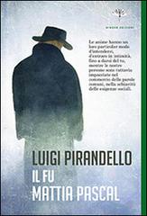 Il fu Mattia Pascal di Luigi Pirandello edito da Gingko Edizioni