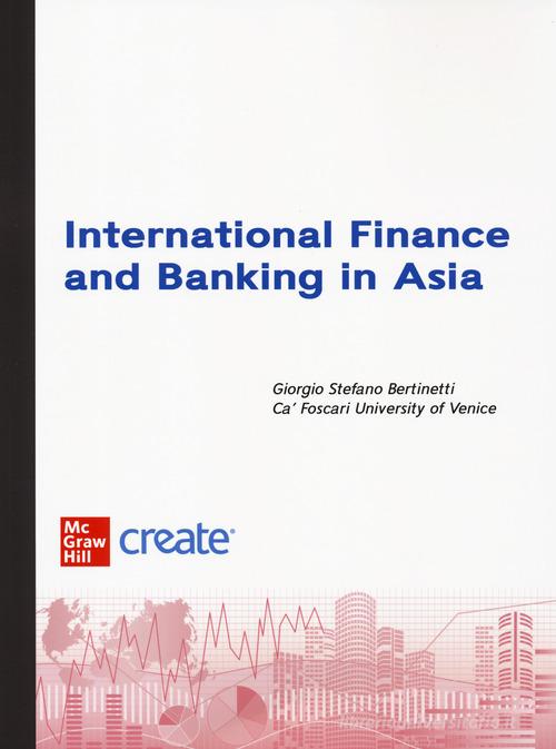 International finance and banking in Asia. Con e-book edito da McGraw-Hill Education