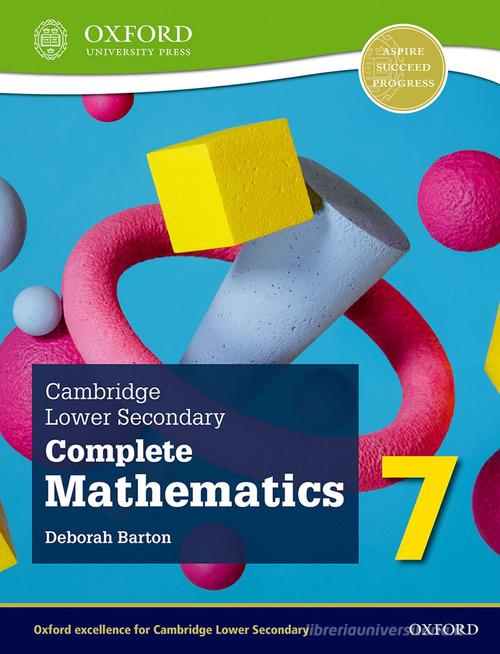 Cambridge lower secondary complete mathematics. Student's book. Per la Scuola media. Con espansione online vol.7 di Deborah Barton edito da Oxford University Press