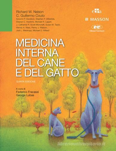 Medicina interna del cane e del gatto di Richard W. Nelson, C. Guillermo Couto edito da Edra Masson