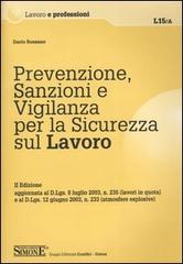 Prevenzione, sanzioni e vigilanza per la sicurezza sul lavoro di Dario Rossano edito da Edizioni Giuridiche Simone
