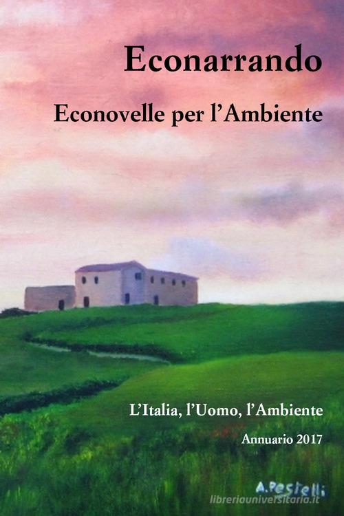 Econarrando. Econovelle per l'ambiente edito da Youcanprint