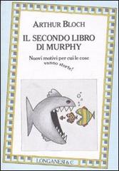 Il secondo libro di Murphy di Arthur Bloch edito da Longanesi