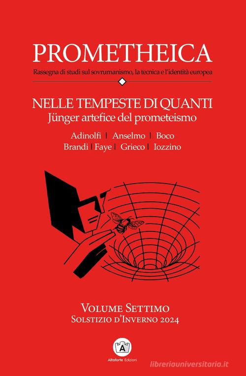Prometheica vol. 7 di Adriano Scianca, Carlomanno Adinolfi edito da Altaforte Edizioni