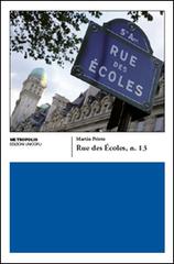 Rue des Écoles n. 13 di Martin Prieto edito da Unicopli