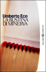 La bustina di Minerva di Umberto Eco edito da Bompiani
