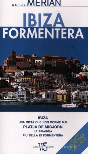 Ibiza. Formentera. Con cartina di Niklaus Schmid edito da White Star