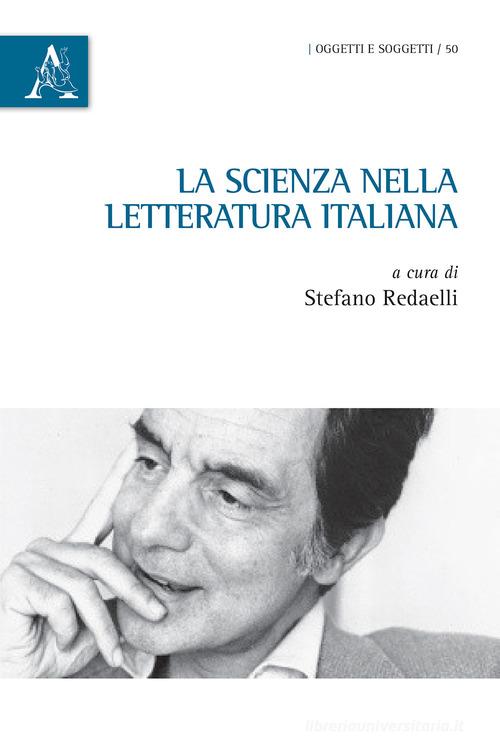 La scienza nella letteratura italiana edito da Aracne