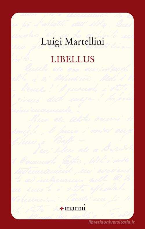 Libellus di Luigi Martellini edito da Manni