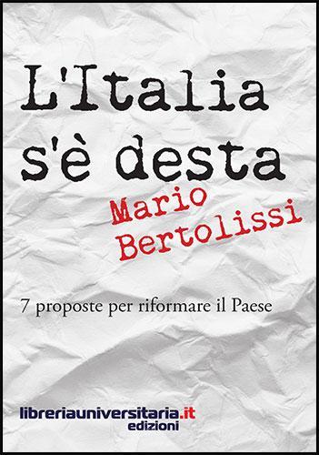 L' Italia s'è desta di Mario Bertolissi edito da libreriauniversitaria.it