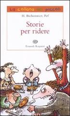 Storie per ridere di Henriette Bichonnier edito da Einaudi Ragazzi