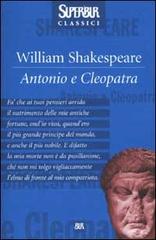 Antonio e Cleopatra di William Shakespeare edito da Rizzoli