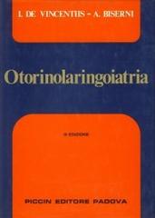 Otorinolaringoiatria di Italo De Vincentiis edito da Piccin-Nuova Libraria