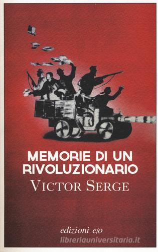 Memorie di un rivoluzionario (1901-1941) di Victor Serge edito da E/O