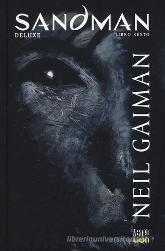 Sandman deluxe vol.6 di Neil Gaiman edito da Lion
